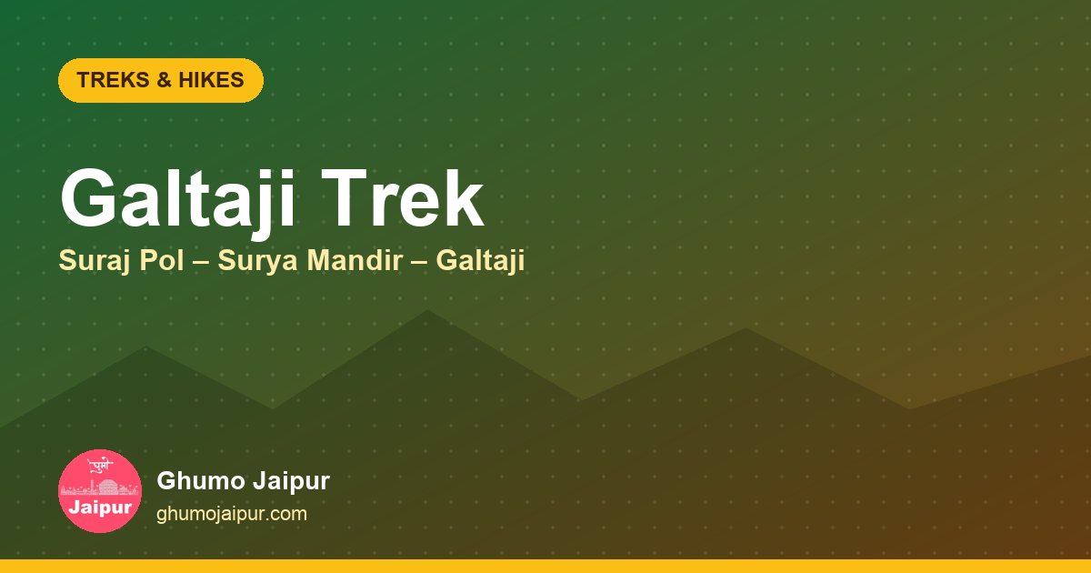 Galtaji & Surya Mandir Trek: Jaipur's Pilgrim Trail