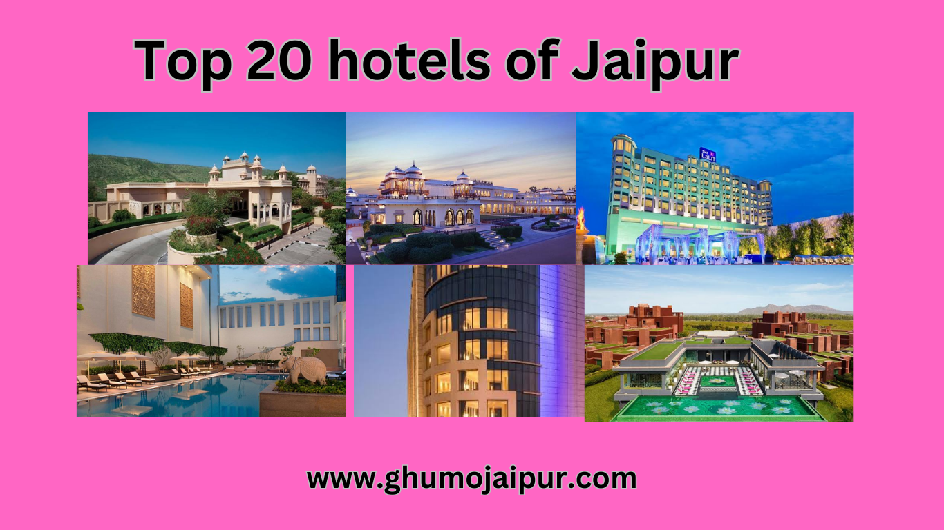 Top 20 hotels of Jaipur